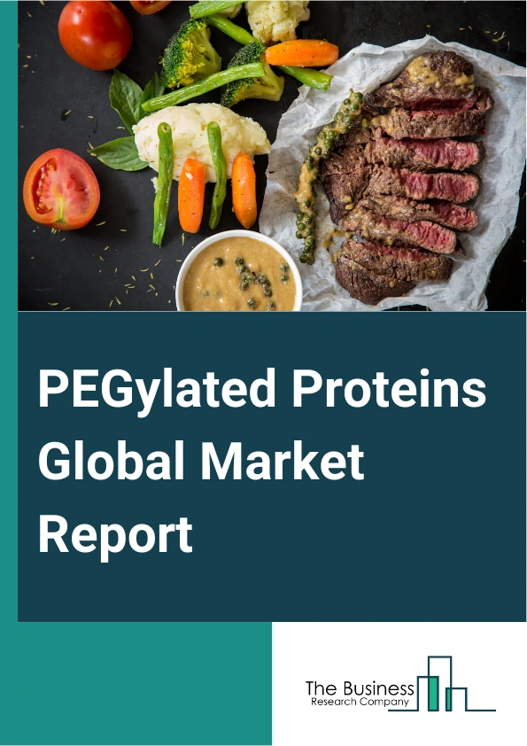 PEGylated Proteins Global Market Report 2025 – By Product (Consumable And Services, PEGylation Kits And Reagents, Monofunctional Linear PEGs, Bifunctional PEGs, Services, Other Products), By Protein Type (Colony Stimulat...