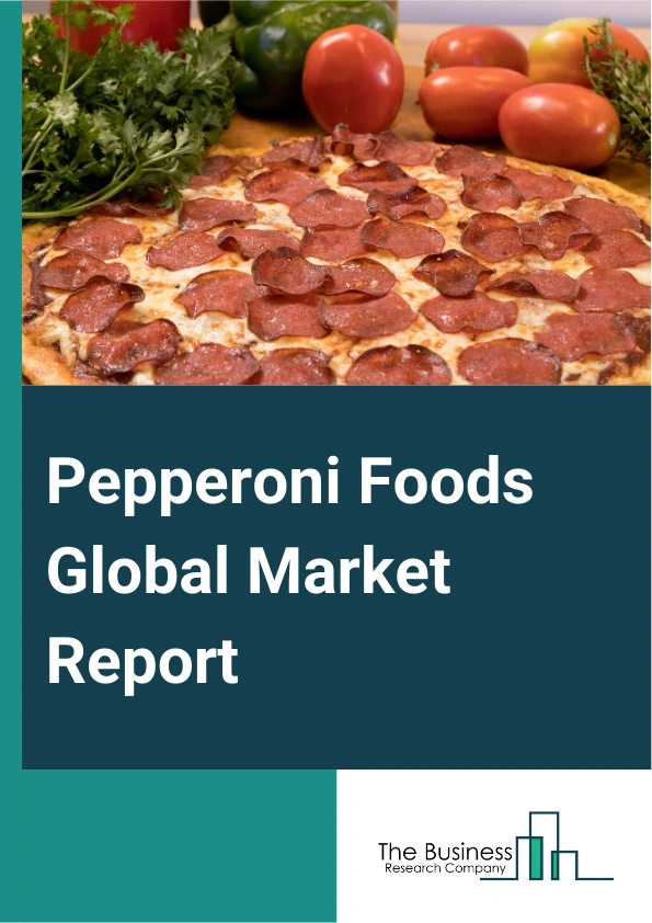 Pepperoni Foods Global Market Report 2024 – By Type (Pork-Based, Pork And Beef Based, Beef-Based, Plant-Based, Other Types), By Application (Pizza, Sandwiches, Burgers, Dips And Sauces, Other Applications), By Distribution Channel (Supermarkets And Hypermarkets, Grocery Stores, Specialty Stores, E-Commerce), By End User (Food Manufacturer, Food Service Industry, Retail) – Market Size, Trends, And Global Forecast 2024-2033