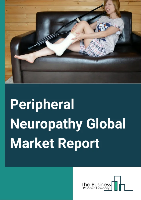 Peripheral Neuropathy Global Market Report 2025 – By Type (Chemotherapy-Induced, Diabetic, Human Immunodeficiency Virus (HIV) Or Acquired Immunodeficiency Syndrome (AIDS Associated, Idiopathic), By Diagnosis (Blood Test, Biopsy, Imaging, Other Diagnosis), By Treatment (Medications, Antidepressants, Anti-Seizure Medication, Pain Reliever, Topical Treatment, Therapies, Nerve Stimulation, Plasma Exchange, Physical Therapy, Other Treatments), By End-User (Hospitals, Clinics, Ambulatory Centers) – Impact of Tariff and Trade War on Market Size, Growth, Trends, and Forecast 2025–2034