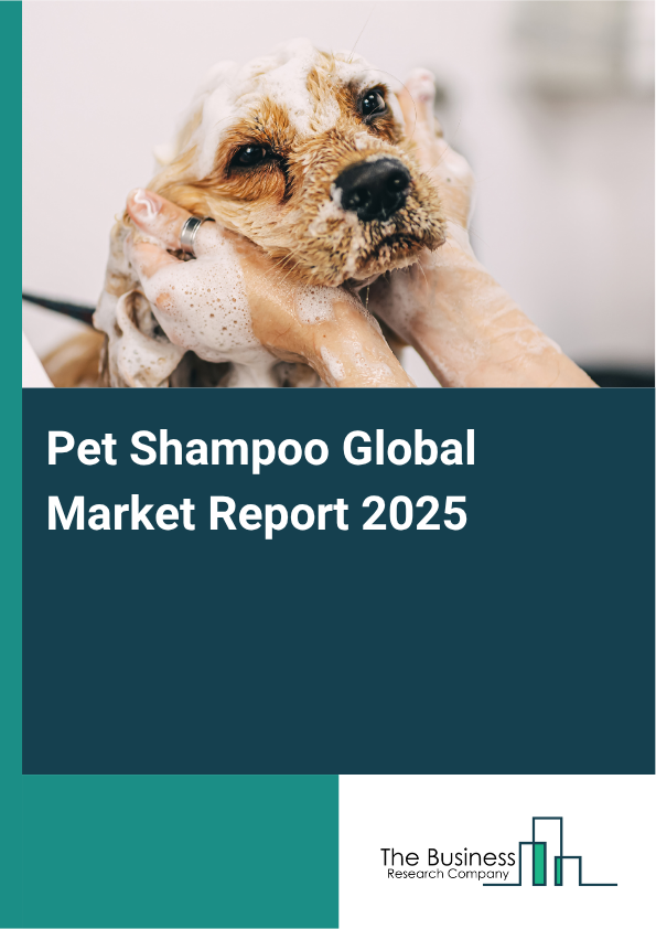Global Pet Shampoo Market Report 2025