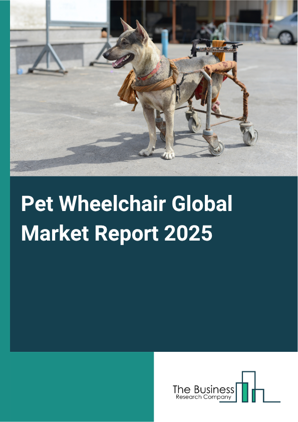 Global Pet Wheelchair Market Report 2025