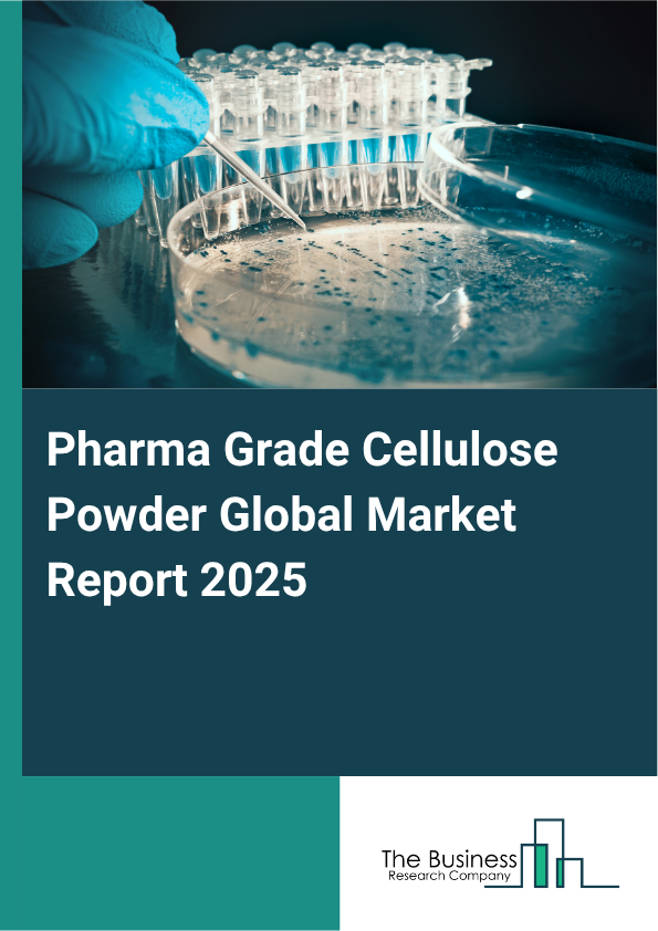 Pharma Grade Cellulose Powder Market Global Report 2026 Market Report Infographic Image