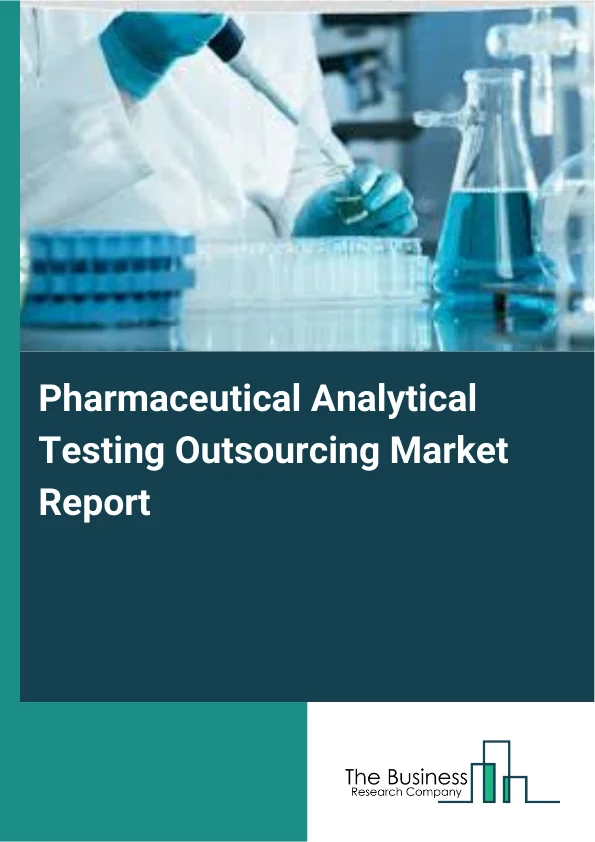Pharmaceutical Analytical Testing Outsourcing Market Report Infographic Image