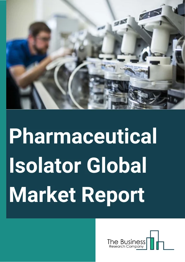 Pharmaceutical Isolator