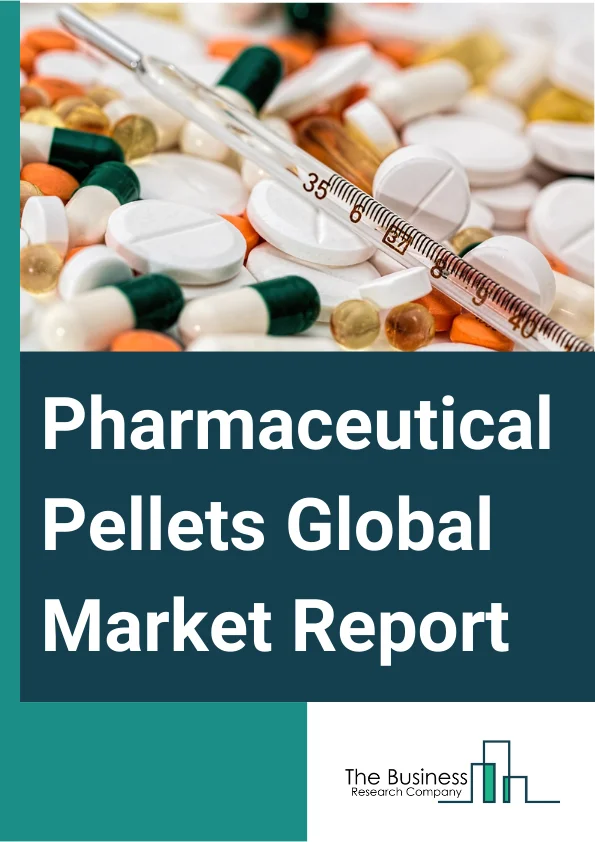 Pharmaceutical Pellets Global Market Report 2024 – By Technology (Extrusion, Fluid Bed Granulation, Dry Powder Layering, Solution And Suspension Layering, Spray Congealing, Spray Drying), By Mechanism Of Action (Diffusion, Erosion, Osmosis), By Technique (Direct, Melt, Wet, Dry), By End-User (Pharmaceutical, Nutraceutical) – Market Size, Trends, And Global Forecast 2024-2033