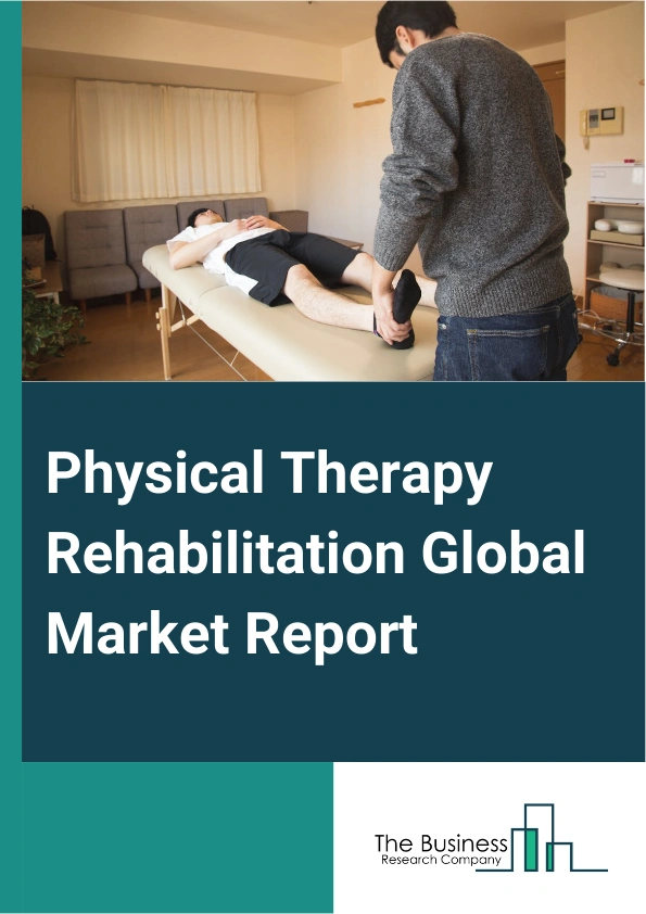 Physical Therapy Rehabilitation Global Market Report 2025 – By Solution (Software, Hardware), By Application (Hip Joint, Spinal Cord Injuries, Forearms And Wrist Joints, Shoulder And Elbow Joint, Knee Joint, Other Applications), By End User (Ambulatory Surgical Centre, Self-insured Employer, Healthcare IDN (Integrated Delivery Network), Commercial Payer, Government Organization, Physiotherapy Clinics, Hospitals, Homecare And Rehabilitation Centers) – Impact of Tariff and Trade War on Market Size, Growth, Trends, and Forecast 2025–2034
