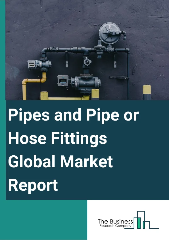 Pipes and Pipe/Hose Fittings Market Report Infographic Image