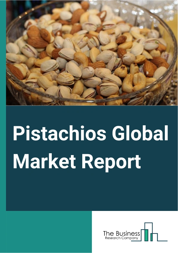 Pistachios Global Market Report 2025 – By Product Type (In-shelled, Shelled), By Form (Whole, Powdered, Roasted, Splits), By Distribution Channel (Wholesaler Or Distributor, Modern Trade, Convenience Stores, Online Sales...