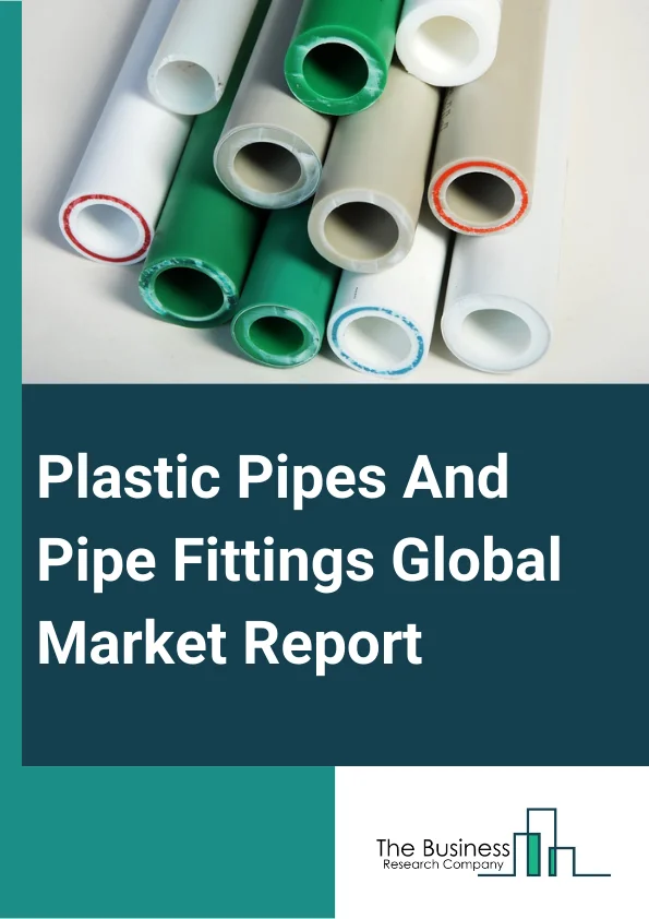 Plastic Pipes And Pipe Fittings