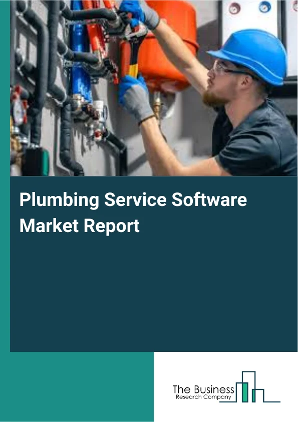 Plumbing Service Software Market Report Infographic Image