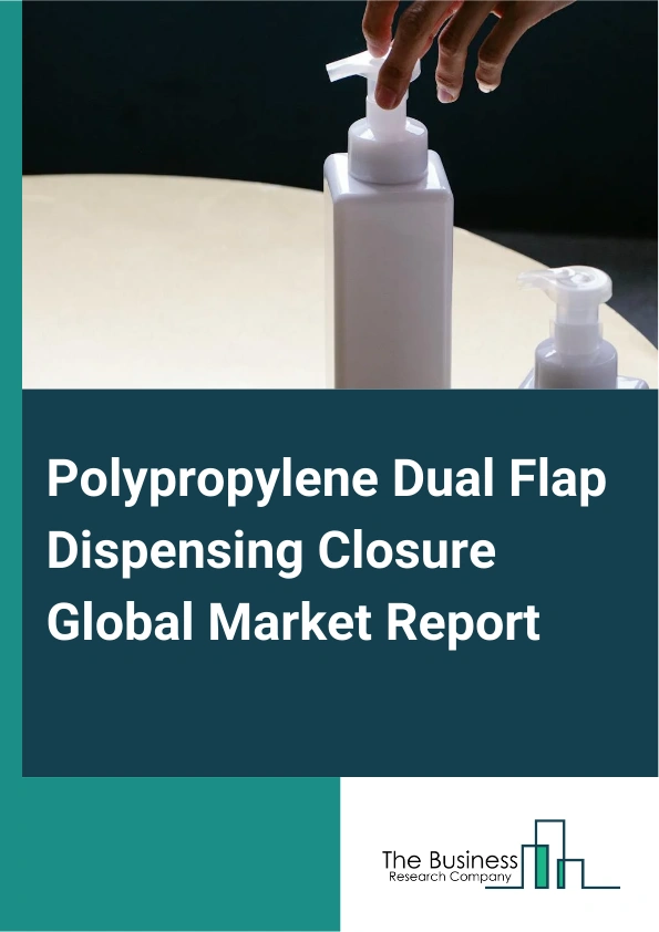 Global Polypropylene Dual Flap Dispensing Closure Market Report 2025