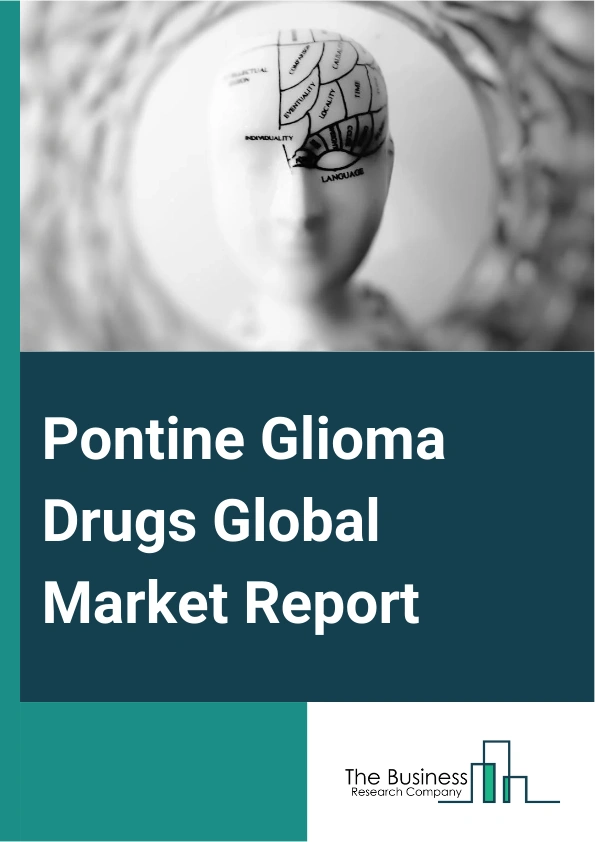 Pontine Glioma Drugs Global Market Report 2025 – By Type (Diffuse Brain Stem Glioma, Focal Brain Stem Glioma, Recurrent Brain Stem Glioma), By Distribution Channel (Hospital Pharmacy, Retail Pharmacy), By Application (Ca...