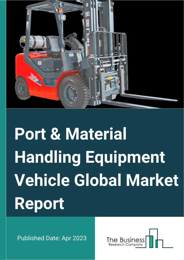 Port & Material Handling Equipment Vehicle Global Market Report 2024 – By Equipment Type (Tug Boats, Cranes, Shiploaders, Reach Stackers, Mooring Systems, Automated Guided Vehicles (AGVs), Forklift Trucks, Container Lift Trucks, Terminal Tractors, Other Equipment By Propulsion (Diesel, Gasoline, Electric/Battery, Other Propulsion), By Demand (New Demand, MRO (Maintenance, Repair, And Overhaul Or Services)), By Application (Container Handling, Ship Handling, Services, Storage Handling, Automated Storage Handling, Bulk Material Handling, Other Application) – Market Size, Trends, And Global Forecast 2024-2033