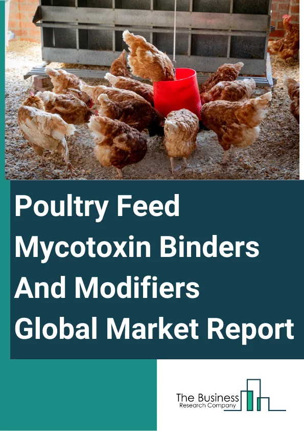 Poultry Feed Mycotoxin Binders And Modifiers