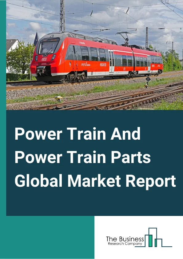Power Train And Power Train Parts Global Market Report 2024 – By Components (Engine, Transmission, Drive Shafts, Differentials, Final Drive), By Technology (Hybrid, Automated), By Vehicle Type (Passenger Car (PC), Commercial Vehicle (CV), Off-Road Vehicles, Construction Equipment, Defense Vehicles, Agricultural Vehicles) – Market Size, Trends, And Global Forecast 2024-2033