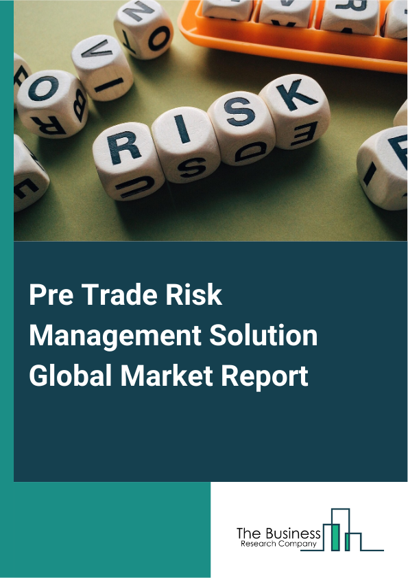 Pre Trade Risk Management Solution