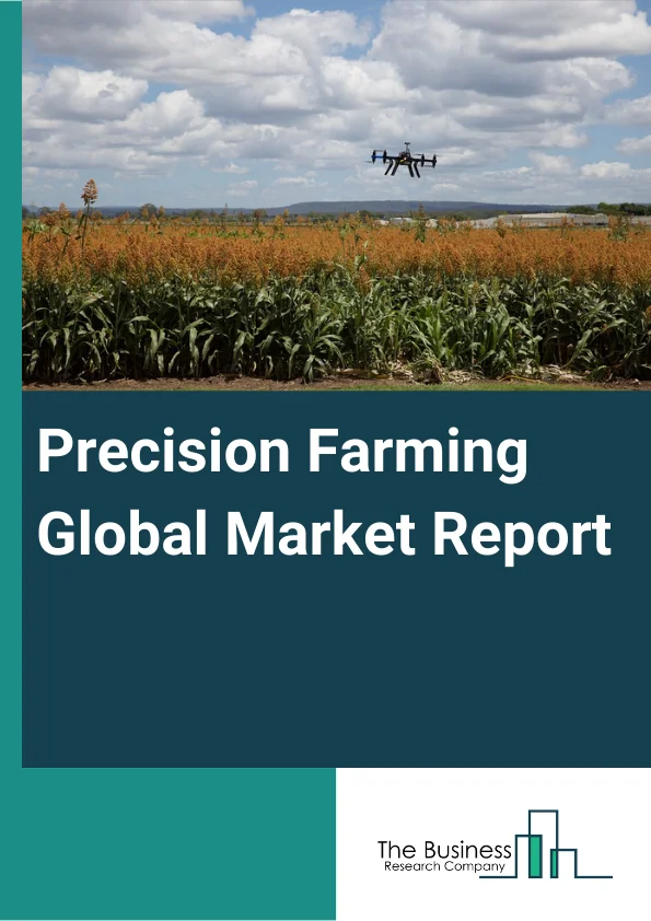 Precision Farming Global Market Report 2024 – By Offering (Hardware, Software, Services), By Technology (Guidance Technology, Remote Sensing Technology, Variable Rate Application), By Application (Yield Monitoring, Field Mapping, Crop Scouting, Weather Tracking & Forecasting, Irrigation Management, Inventory Management, Farm Labor Management, Other Applications) – Market Size, Trends, And Global Forecast 2024-2033