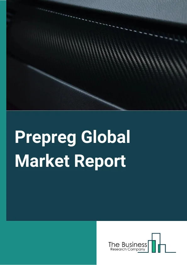 Prepreg Global Market Report 2025 – By Type of Fiber Reinforcement (Carbon Fiber Prepreg, Glass Fiber Prepreg, Other Types of Fiber Reinforcement ), By Form (Tow Prepreg, Fabric Prepreg ), By Manufacturing Process (Hot-Melt Process, Solvent Dip Process ), By Application (Aerospace And Defense, Wind Energy, Automotive, Sporting Goods, Electronics (PCB), Other Applications ) – Market Size, Trends, And Global Forecast 2025-2034