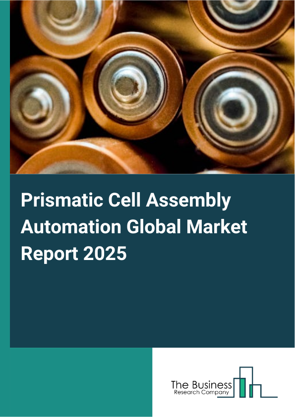 Prismatic Cell Assembly AutomationReport Infographic Image