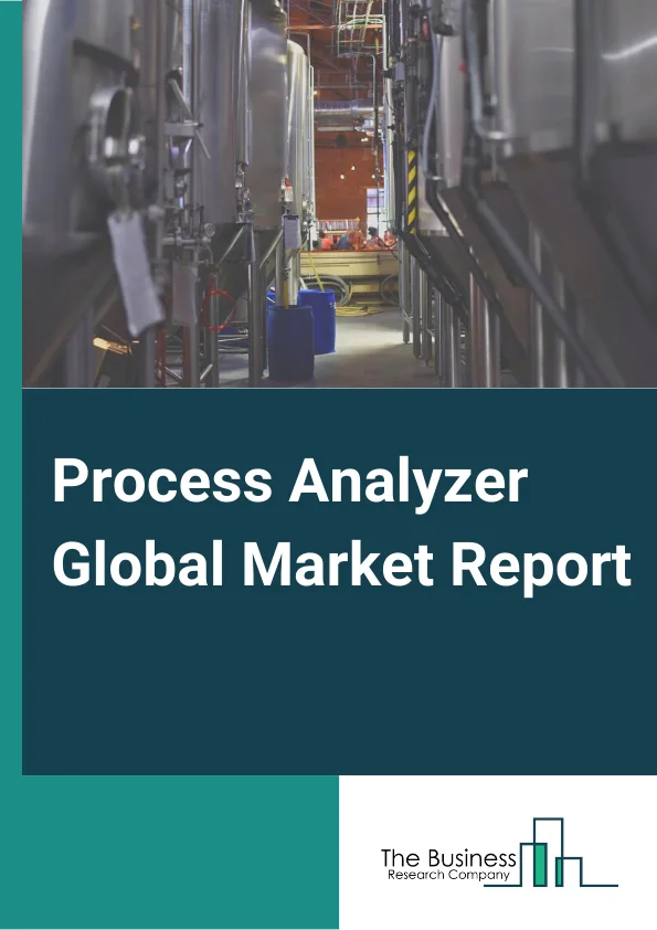 Process Analyzer Global Market Report 2024 – By Analysis( Online Analysis, Inline Analysis, Atline Analysis), By Analyzing Material State( Liquid, Gas), By End-User( Oil and Gas, Chemical, Pharmaceutical, Mining, Food and Beverage, Power Generation) – Market Size, Trends, And Global Forecast 2024-2033