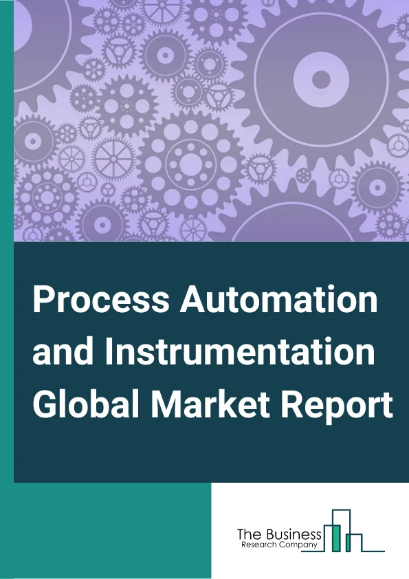 Process Automation and Instrumentation Global Market Report 2024 – By Instrument (Field Instrument, Control Valve And Analyzer, Analytical Instrument), By Solution (Programmable Logic Controller (PLC), Distributed Control System (DCS), Supervisory Control And Data Acquisition (SCADA), Human Machine Interaction (HMI), Functional Safety, Manufacturing Execution System (MES)), By Industry (Oil And Gas, Chemicals, Pulp And Paper, Pharmaceuticals, Metals And Mining, Food And Beverages, Energy And Power, Water And Wastewater Treatment) – Market Size, Trends, And Global Forecast 2024-2033