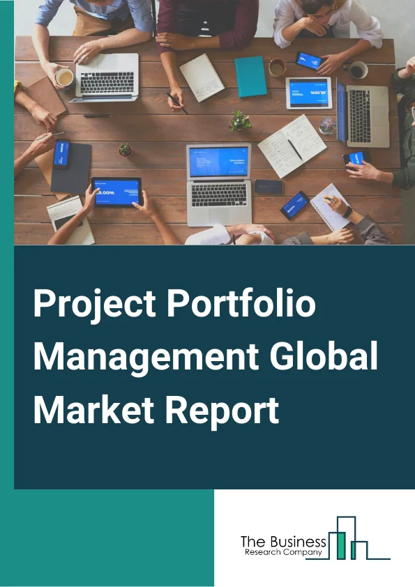 Project Portfolio Management Global Market Report 2025 – By Component( Solution, Services), By Deployment( On Premises, Cloud), By Organization Size( Large Enterprises, SMEs), By Application( Project Management, Portfolio Management, Demand Management, Resource Management, Financial Management, Other Applications), By Vertical( Energy and Utilities, Government and Defense, IT and Telecom, Banking, Financial Services and Insurance, Manufacturing, Healthcare and Lifesciences, Consumer Goods and Retail, Other Verticals) – Market Size, Trends, And Global Forecast 2025-2034