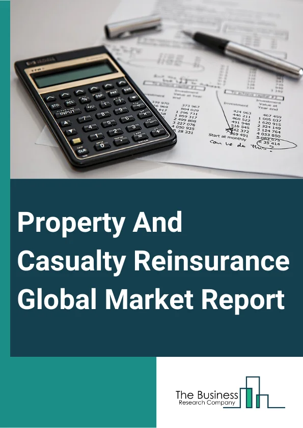Property And Casualty Reinsurance