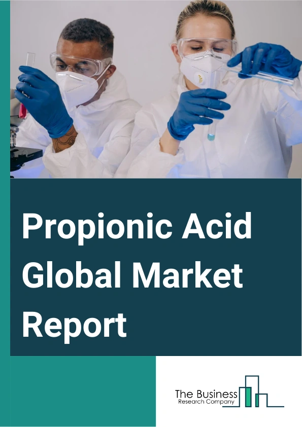 Propionic Acid Global Market Report 2024 – By Product (Oxo Process, Reppe Process, By-product Process), By Application (Herbicides, Rubber Products, Plasticizers, Food Preservatives, Other Applications), By End-User Industry (Pharmaceuticals, Personal Care, Food And Beverage, Agriculture, Other End-User Industries) – Market Size, Trends, And Global Forecast 2024-2033