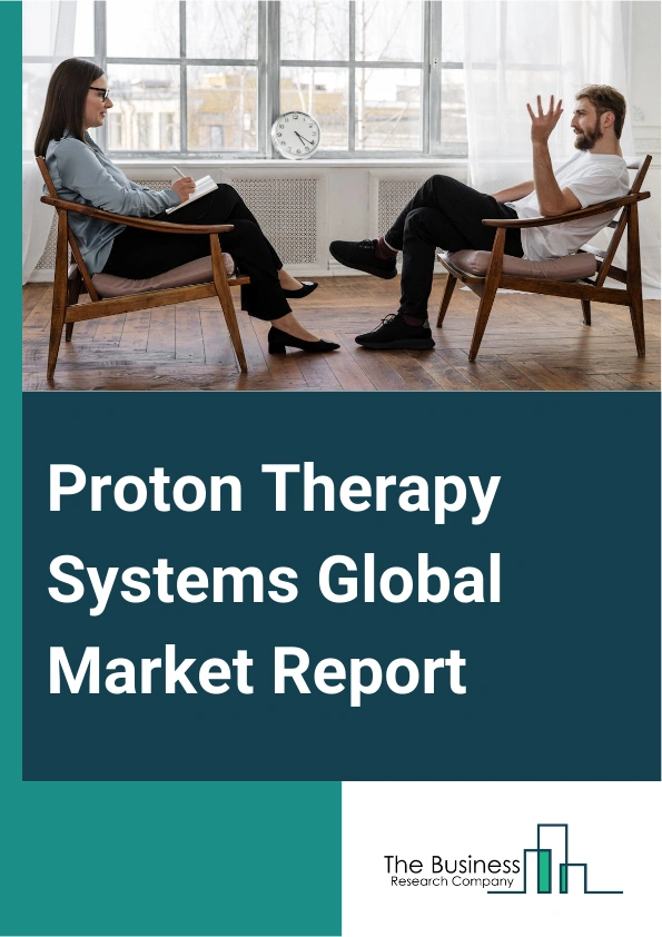 Proton Therapy Systems Global Market Report 2025 – By Type (Proton Therapy Systems With Robotized Positioning Table, Proton Therapy Systems With Integrated CT Scanner, Proton Therapy Systems With Integrated PET Scanner), By Setup Type (Single Room, Multi Room), By Application (Brain And Central Nervous System Cancer, Head And Neck Cancer, Prostate Cancer, Breast Cancer, Lung Cancer, Gastrointestinal Cancer, Other Applications), By End-User (Hospitals, Proton Therapy Center, Other End-Users) – Impact of Tariff and Trade War on Market Size, Growth, Trends, and Forecast 2025–2034