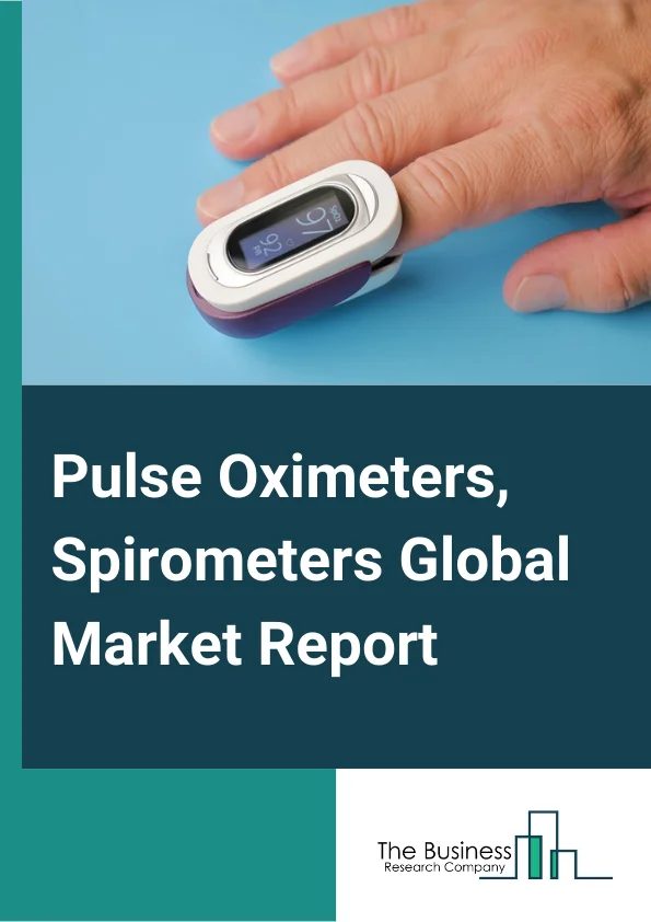 Pulse Oximeters, Spirometers