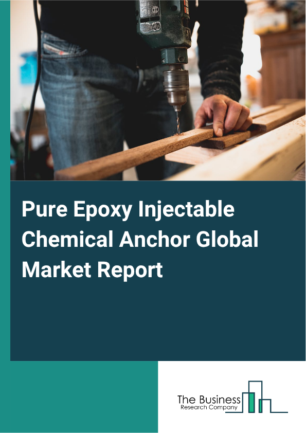 Pure Epoxy Injectable Chemical Anchor Market Size and growth rate 2025 to 2029: Graph