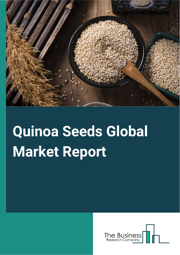 Quinoa Seeds Global Market Report 2025 – By Type (White, Red, Black, Other Types), By Certificate (Conventional, Organic, Fair Trade And Dual), By Distribution Channels (Offline Stores, Online Stores), By Application (Food And Beverages, Personal Care, Pharmaceuticals) – Impact of Tariff and Trade War on Market Size, Growth, Trends, and Forecast 2025–2034