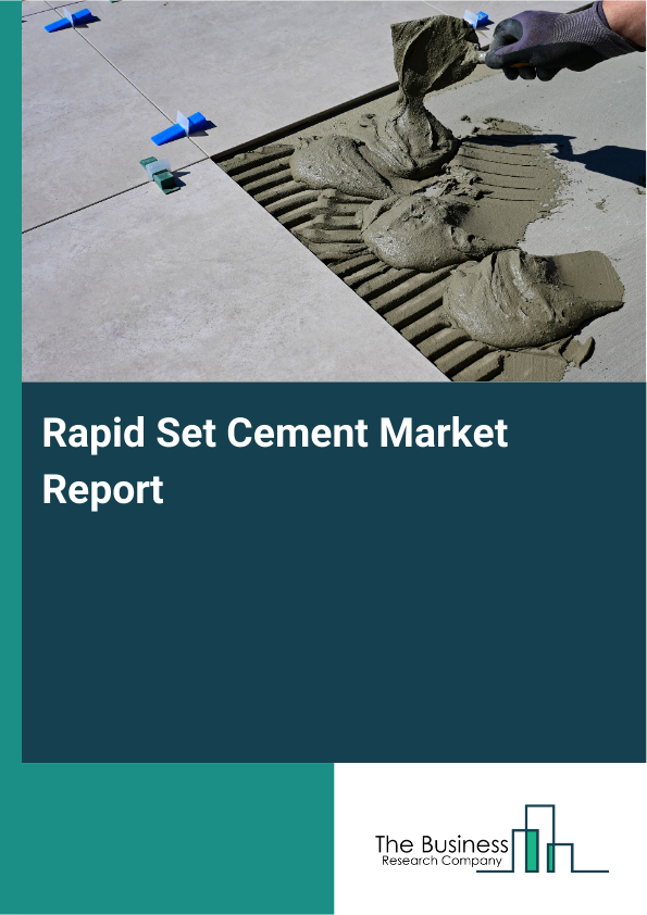 Rapid Set Cement Market Report Infographic Image