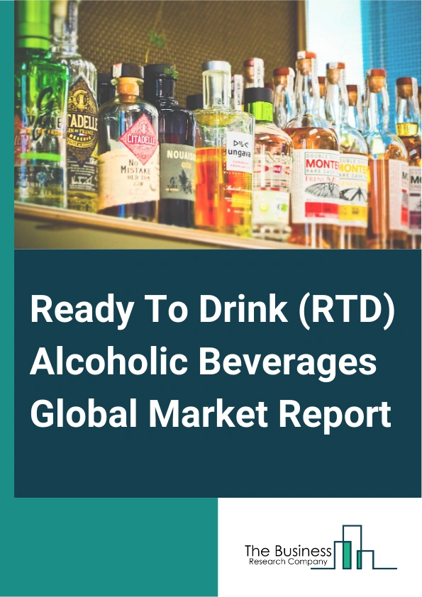 Ready To Drink (RTD) Alcoholic Beverages Global Market Report 2025 – By Type (Alcopop, Cocktail Pre-Mixes, Bottled Cocktails), By Flavor ( Regular, Flavored), By Packaging Type (Bottle, Can, Other Packaging Types), By Di...