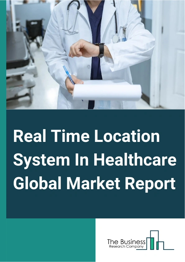 Real Time Location System In Healthcare