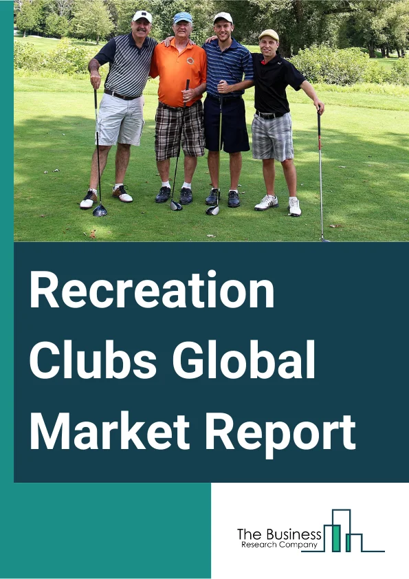 Recreation Clubs Global Market Report 2024 – By Category (Recreational Sports Clubs, Non-Sports Recreational Clubs), By Age Group (Baby Boomers, Generation X, Millennials, Generation Z), By Travelers Type (Solo, Group) – Market Size, Trends, And Global Forecast 2024-2033