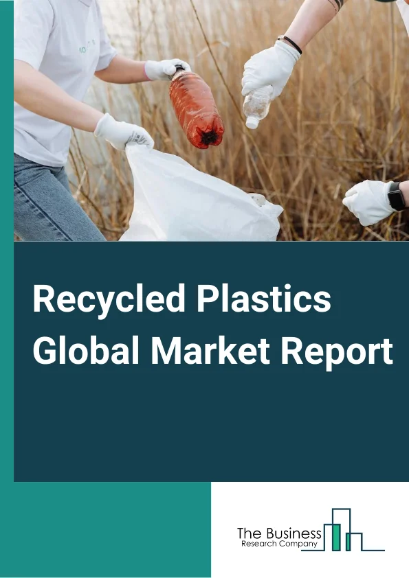 Recycled Plastics Global Market Report 2024 – By Type (Polyethylene Terephthalate, Polyvinyl Chloride, Polyethylene, Polypropylene, Polystyrene, Other Types), By Source (Plastic Bottles, Plastic Films, Plastic Foams, Plastic Fibers, Other Sources), By Application (Packaging, Textile, Automotive, Building And Construction, Electrical And Electronics, Other Applications) – Market Size, Trends, And Global Forecast 2024-2033