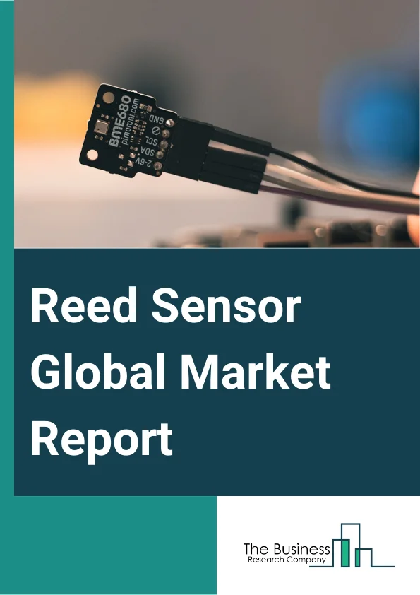 Reed Sensor Global Market Report 2025 – By Type (Ultra-Miniature, Dry-Reed Sensor, Mercury-Wetted), By Mounting Type (Panel Mount Reed Sensor, Surface Mount Reed Sensor, Thread Mount Reed Sensor, Screw Mount Reed Sensor, Other Mounting Types), By Contact Position (Form A, Form B, Form C, Others Contact Positions), By Industry Vertical (Automotive, Electronic, Information Technology And Telecommunication, Healthcare, Robotics And Automation, Aerospace, Construction, Safety And Security, Other Industry Verticals ) – Market Size, Trends, And Global Forecast 2025-2034