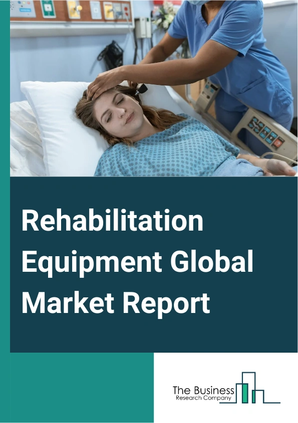 Rehabilitation Equipment Global Market Report 2024 – By Product (Therapy Devices, Daily Living Aids, Mobility Equipment, Exercise Equipment, Body Support Devices), By Application (Physiotherapy, Occupational Therapy, Other Applications), By End-use (Hospitals And Clinics, Rehab Centers, Home Care Settings, Physiotherapy Centers) – Market Size, Trends, And Global Forecast 2024-2033