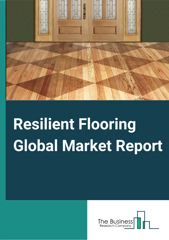 Resilient Flooring Global Market Report 2024 – By Product Type (Luxury Vinyl Tile, Vinyl Sheet and Floor Tile, Rubber, Linoleum, Other Product Types (Cork)), By Construction Activity (Resilient Flooring for Renovation, Resilient Flooring for New Construction), By Application (Residential, Commercial, Other Applications (Industrial)) – Market Size, Trends, And Global Forecast 2024-2033
