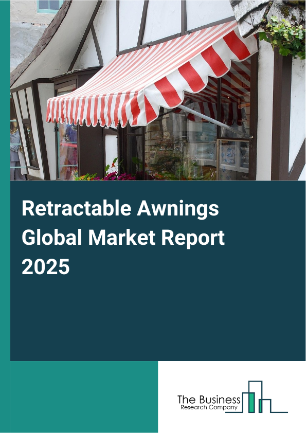 Global Retractable Awnings Market Report 2025