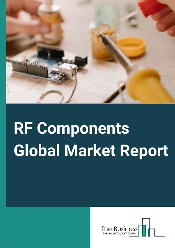 RF Components Global Market Report 2024 – By Component Type (Power Amplifier, Antenna, Switches, Multiplexer, Filter, Modulator and demodulator, Transistors and diodes, Other Components), By Material (Indium Phosphide, Nitride, Silicon, Gallium Arsenide), By Application (Consumer Electronics, Automotive, Military, Wireless Communication, Other Applications), By End User (Commercial, Residential) – Market Size, Trends, And Global Forecast 2024-2033