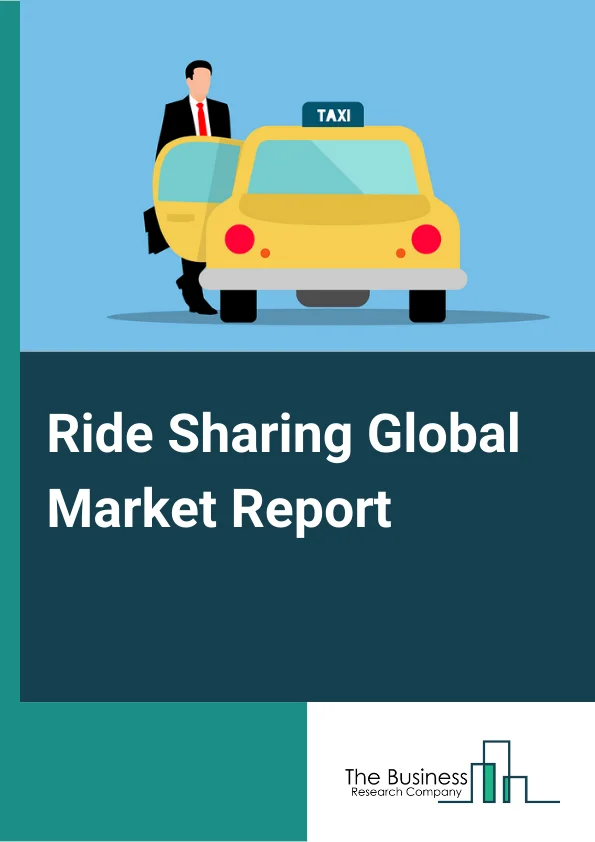 Ride Sharing Global Market Report 2024 – By Type (Car Sharing, E-Hailing, Car Rental, Station-Based Mobility ), By Membership type (Fixed Ridesharing, Corporate Ridesharing, Dynamic Ridesharing ), By Target Audience (Corporate, Families, Daily Commuters, Other Target Audiences ), By Business Model (P2P, B2B, B2C), By Application (Android, IOS, Other Applications ) – Market Size, Trends, And Global Forecast 2024-2033