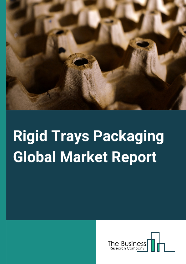 Rigid Trays Packaging