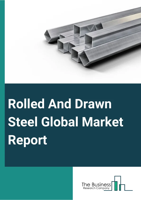 Rolled And Drawn Steel