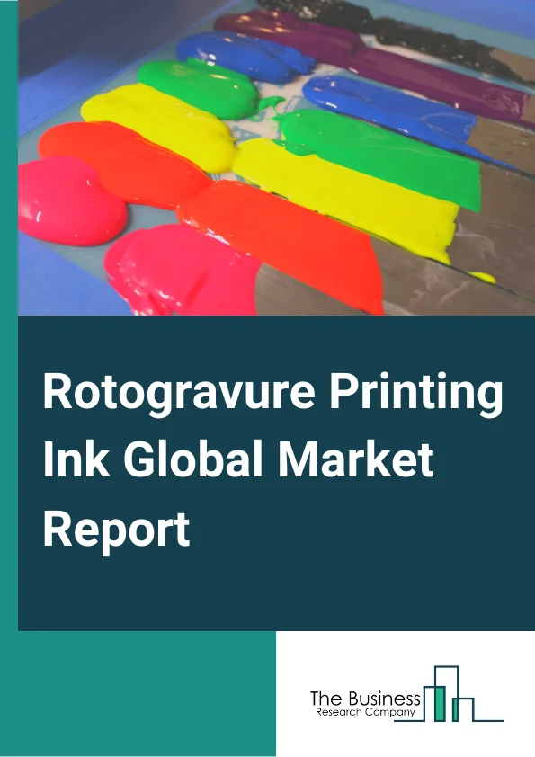 Rotogravure Printing Ink Global Market Report 2025 – By Resin Type( Polyamide, Nitrocellulose, Polyurethane, Acrylic polymers, Other Resin Types), By Technology( Solvent Based, Water Based), By Application( Packaging, Publication, Product, Promotion) – Market Size, Trends, And Global Forecast 2025-2034