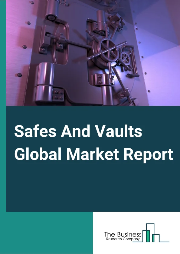 Safes And Vaults Global Market Report 2024 – By Type (Cash Management Safes, Depository Safes, Gun Safes & Vaults, Vault & Vault Doors, Media Safes, Other Types), By Application (Residential, Commercial), By Distribution Channel (Online, Offline), By End User (Banking Sector, Non-Banking Sector) – Market Size, Trends, And Global Forecast 2024-2033