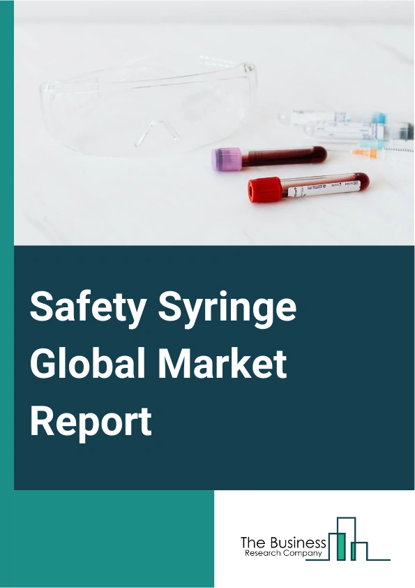 Safety Syringe Global Market Report 2025 – By Product (Retractable Safety Syringes, Non Retractable Safety Syringes), By Therapy (Insulin, Glucagon-like peptide-I (CLP-I), Tuberculosis, Growth Hormones), By Application (...