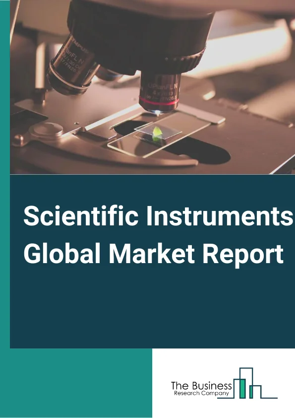 Scientific Instruments Global Market Report 2025 – By Type( Clinical Analyzers, Analytical Instruments, Other Types), By Application( Research, Clinical and Diagnostics, Other Applications), By End User( Hospitals and Diagnostic Laboratories, Pharmaceutical and Biotechnology Companies, Other End-users) – Market Size, Trends, And Global Forecast 2025-2034