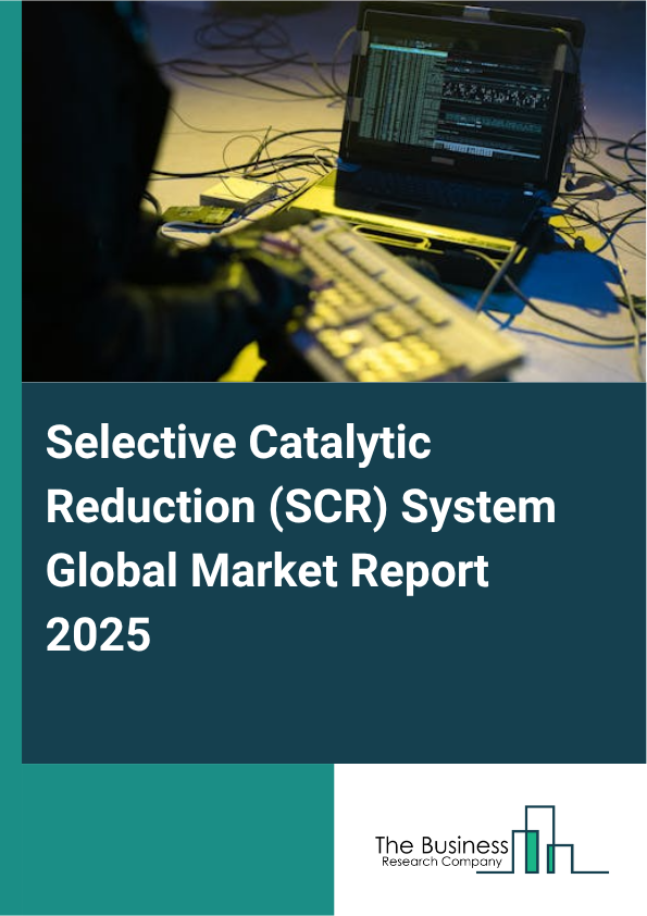 Global Selective Catalytic Reduction (SCR) System Market Report 2025